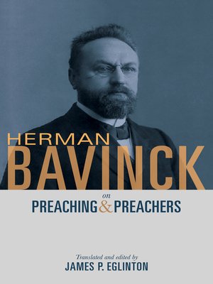 cover image of Herman Bavinck on Preaching and Preachers